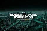 Render Network Foundation Monthly Report — March 2026