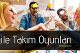 Agile Takım Oyunları — Icebreaker