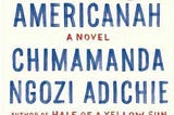 Americanah by Chimamanda Ngozie Adichie #Review