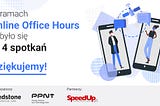 Ogólnopolskie Online Office Hours zakończone sukcesem.