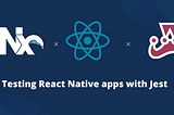 Testing React Native apps with Jest