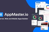 Build a hassle-free app with the no-code tool: AppMaster.io