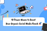 Organic Social Media Reach