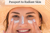 Skincare Essentials for the Solo Female Traveler: Your Passport to Radiant Skin