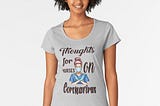 Thoughts for nurses on coronavirus T-shirt