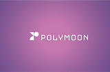 Welcome to PolyMoon