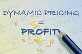 Dynamic Pricing and the New Formula for Profit