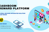 Summary of Understanding the Cash Boom Platform