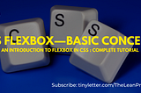 CSS Flexbox — Basic Concepts