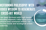 Transforming Philosophy To Regenerate Our Crisis-Hit World