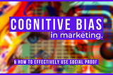 Cognitive Marketing & Social Proof — Review