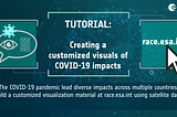 Creating powerful visuals of COVID-19 impacts on human activities