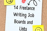 14 Freelance Writing Job Boards and Lists