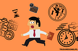 Funny Time Management Mistakes We’ve All Made