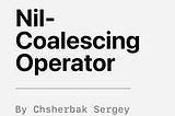 Nil-coalescing operator