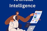 How does Artificial Intelligence (AI) impact various industries?