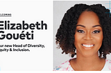 Welcoming Elizabeth Gouéti, our new Head of Diversity, Equity & Inclusion.