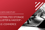 Big Data Case Study: E-commerce Data Analysis using Hadoop