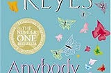 Anybody out there. Marian Keyes