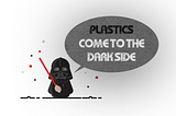The Dark Side Of Plastics