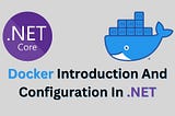 Docker Introduction And Configuration