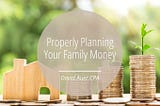 Properly Planning Your Family Money