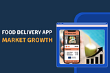 The Growth of the Food Delivery Industry: Statistics and Industry Analysis