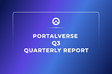 Portalverse Network Quarterly Report — Q3 2022