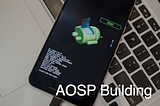 Building AOSP, fastbooting on device