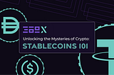 Stablecoins: The Keystone of Tomorrow’s Financial Ecosystem