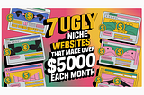 ugly niche websites