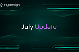 Hypersign Community Update: July 2023