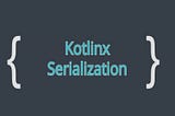 Kotlin: a pitfall in JSON serialization library