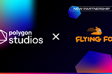 Flying Fox announces new partnership with Polygon!