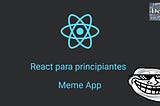 React desde cero para principiantes
