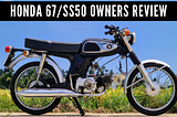 Classic Honda 67 (SS50) review