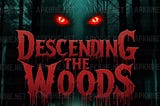 Descending The Woods APK 1.0 Download For Android 2024