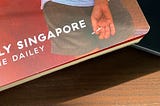 Dailey in Singapore, or how reclaim our life
