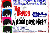 A Hard Day’s Night: The Beatles’ First Feature Film Where All They Had to Do Was Act Naturally