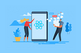 Why React Native For Your Mobile Application?