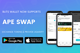 Ape Swap Integration: Swap BEP20 Tokens and Provide Liquidity on Binance Smart Chain with Blits…