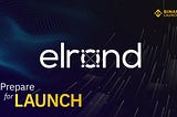 Binance Launchpad nasıl katılınır? Elrond (ERD)almak