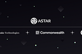 Commonwealth Labs, Webb Technologies, and Stake Technologies Form Partnership To Support Astar…