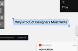 Why Product Designers Must Write