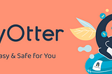 Introducing LazyOtter: 
The Easy and Secure Gateway to DeFi Yields