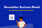 Newsletter Business Model