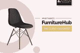 What Makes Furniture Hub The Client-Favorite?
