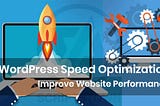 How to SpeedUp Your WordPress easy way in 2024