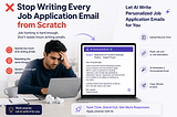 Stop Writing Every Job Application Email from Scratch