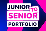 Junior to senior portfolio